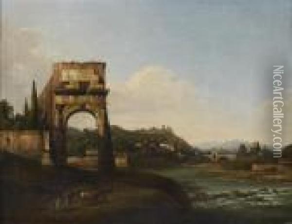 Caprice Architectural Avec L'arc De Titus Au Bord D'une Riviere Oil Painting - Bernardo Bellotto
