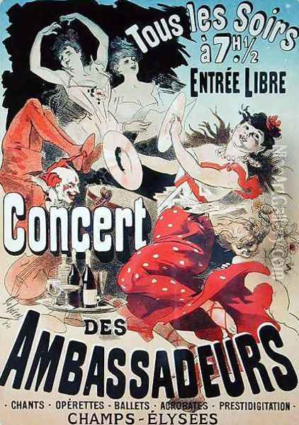 Reproduction of a poster advertising an 'Ambassadors' Concert', Champs Elysees, Paris, 1884 Oil Painting - Jules Cheret